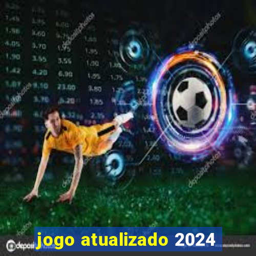 jogo atualizado 2024